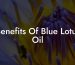 Benefits Of Blue Lotus Oil