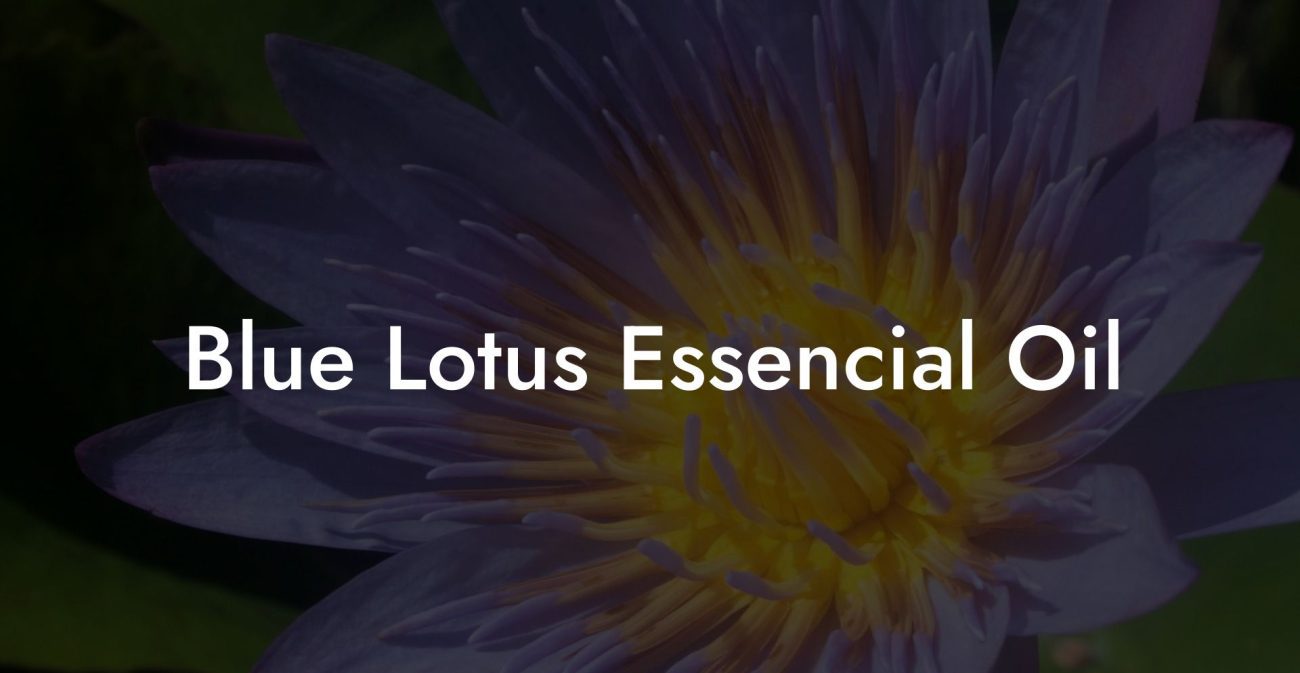 Blue Lotus Essencial Oil