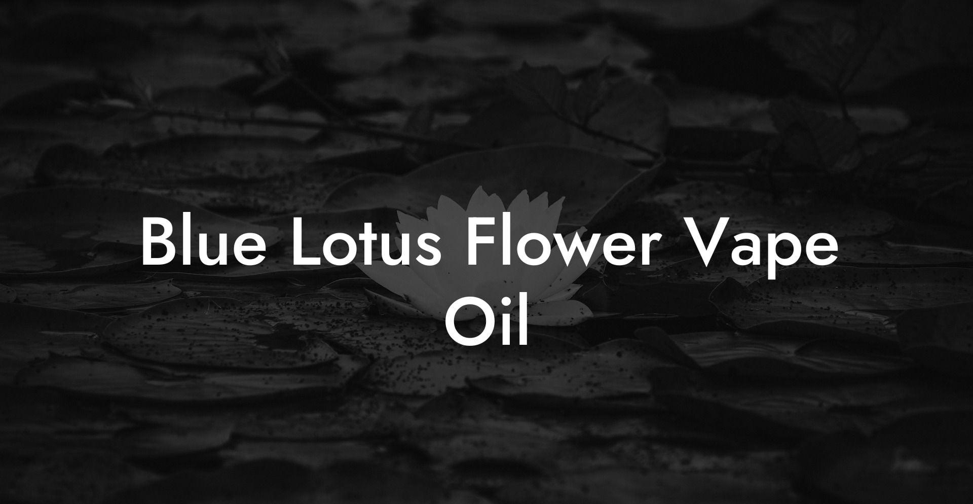 Blue Lotus Flower Vape Oil