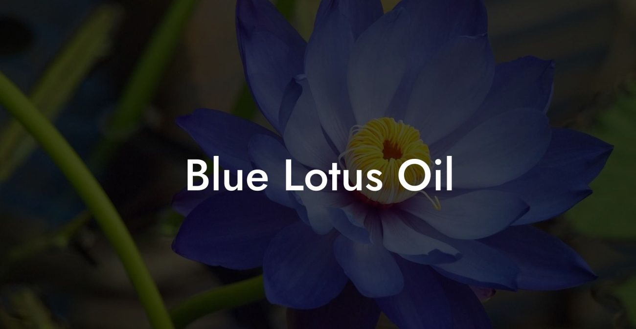 Blue Lotus Oil