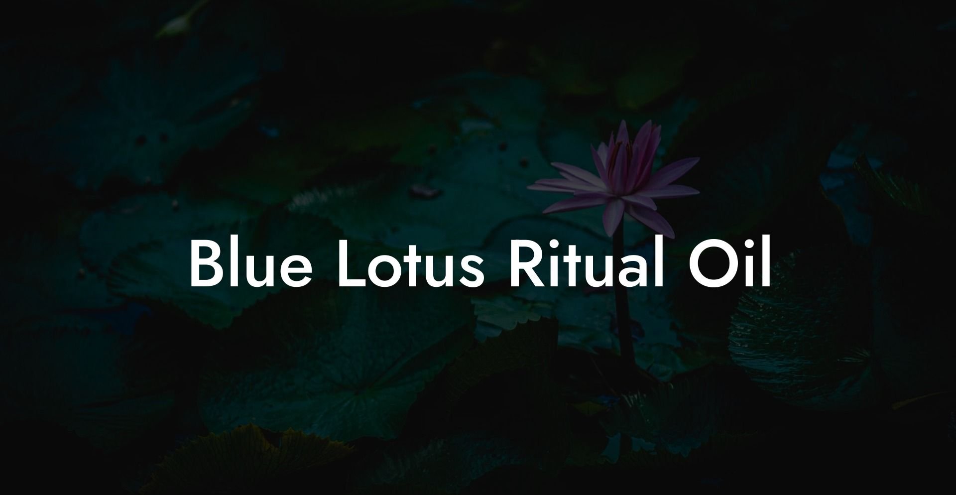 Blue Lotus Ritual Oil