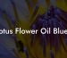 Lotus Flower Oil Blue?